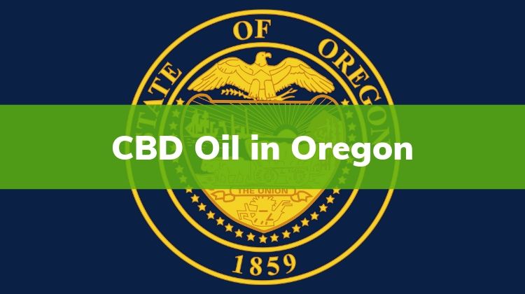 CBD Oil in Oregon